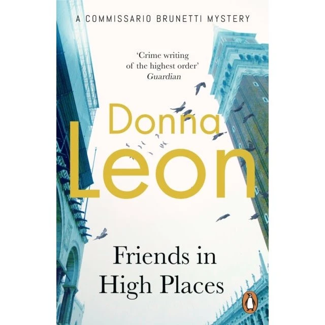 Friends in High Places - Donna Leon