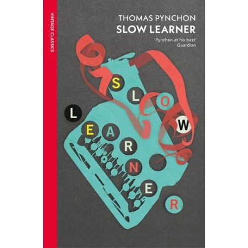 Thomas Pynchon: Slow Learner - Bog