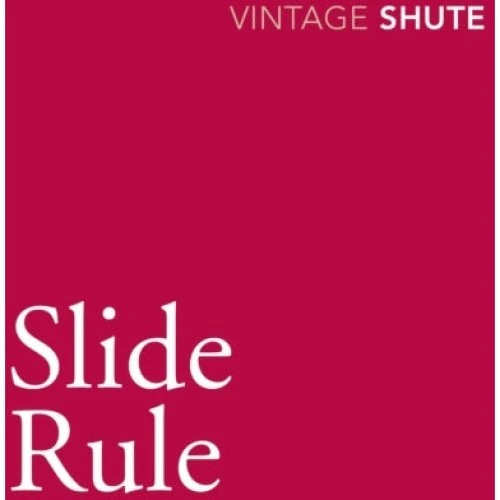 Nevil Shute: Slide Rule (Autobiografi)
