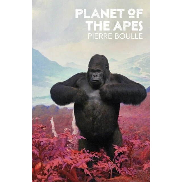 Planet of the Apes - Pierre Boulle