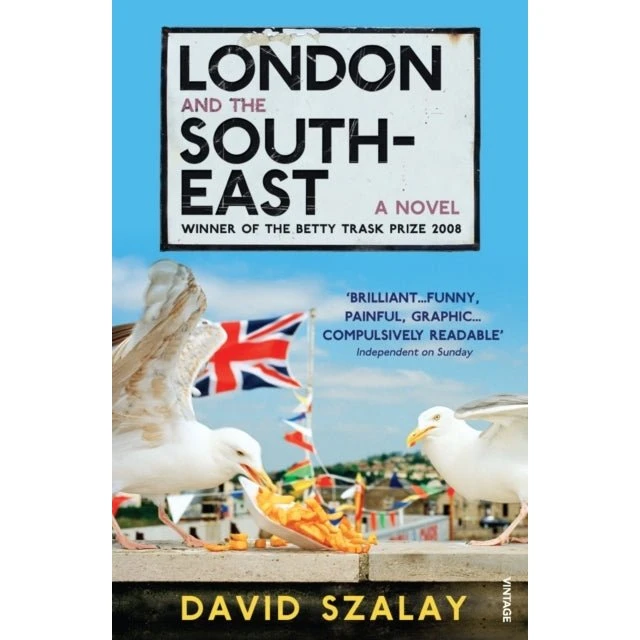 London and the South-east - David Szalay