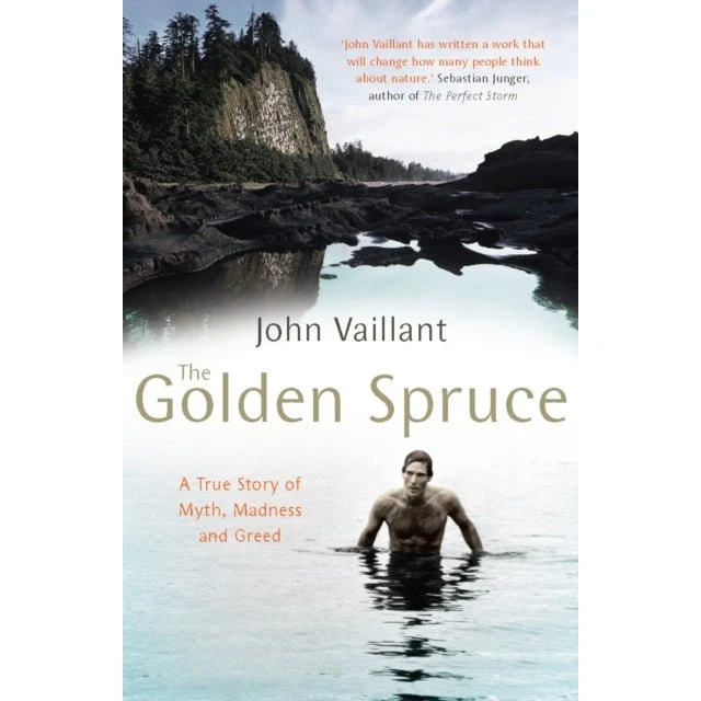 The Golden Spruce - John Vaillant (Bog)