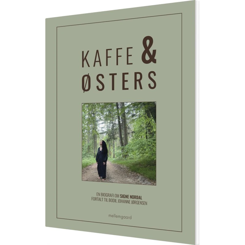 Kaffe & østers – Biografi om Signe Nordal