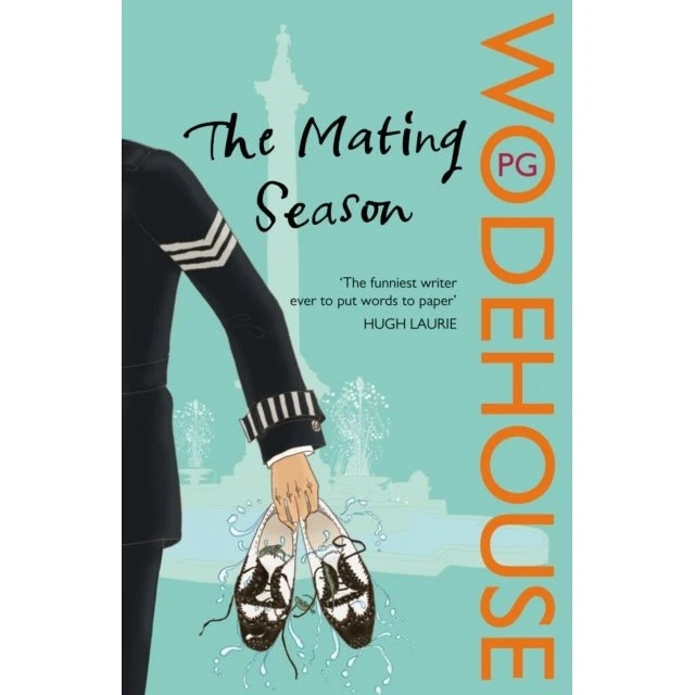 P.G. Wodehouse: The Mating Season (Jeeves and Wooster)