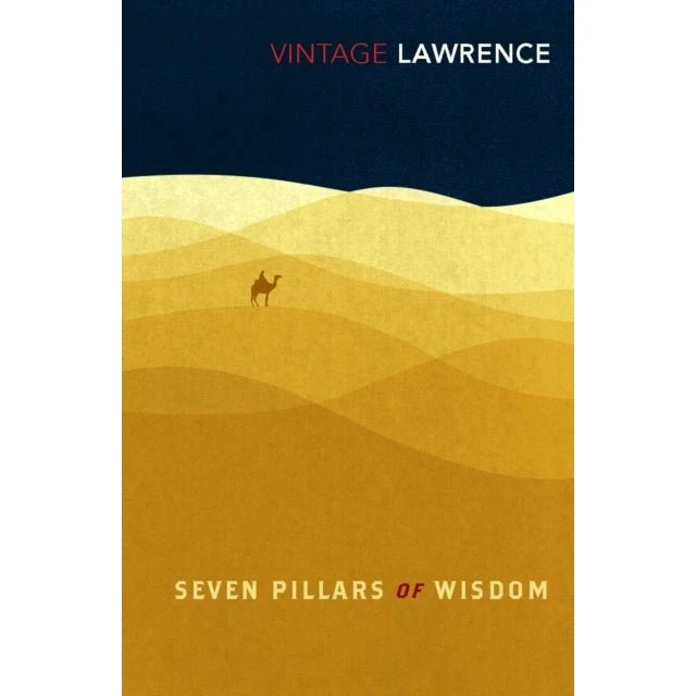 Seven Pillars of Wisdom - T. E. Lawrence