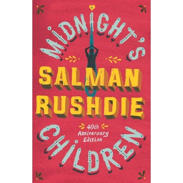 Salman Rushdie: Midnight's Children (40th Anniversary Edition)