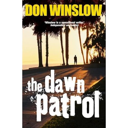 Don Winslow: 'The Dawn Patrol' - Bog