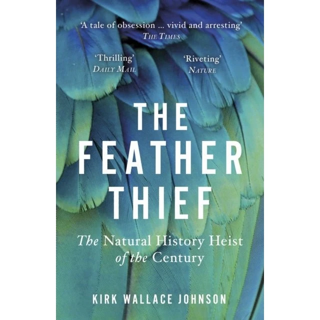 The Feather Thief af Kirk Wallace Johnson