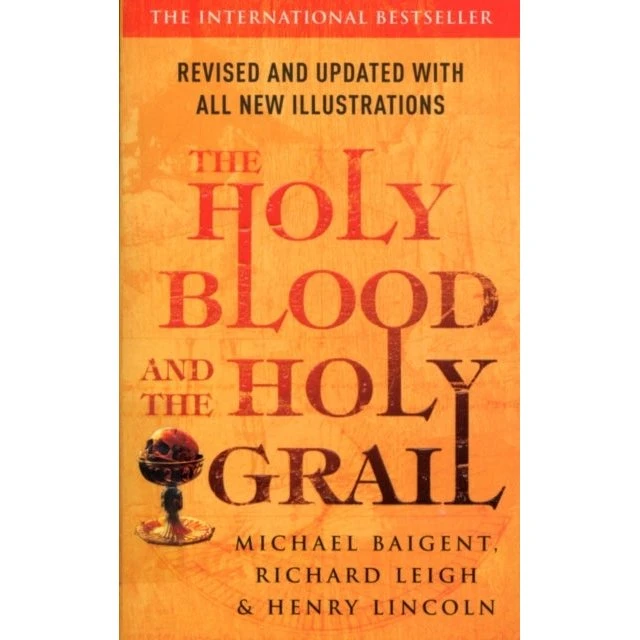 The Holy Blood and the Holy Grail - Henry Lincoln et al.