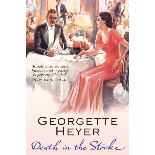 Georgette Heyer - Death in the Stocks
