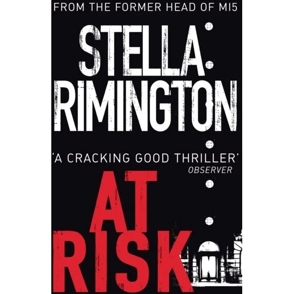 Stella Rimington: At Risk
