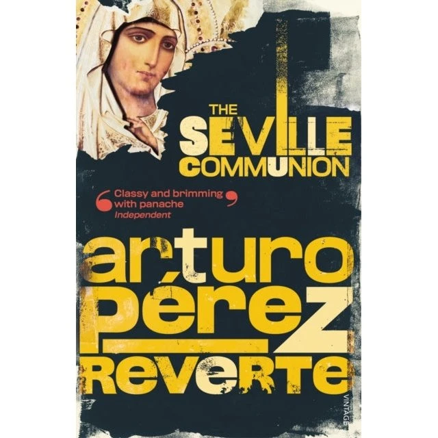 The Seville Communion - Arturo Pérez-Reverte (Bog)