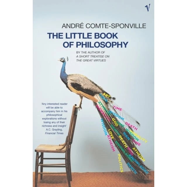 Andre Comte-Sponville: The Little Book of Philosophy