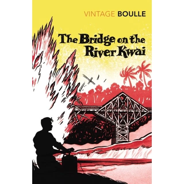 The Bridge on the River Kwai - Pierre Boulle