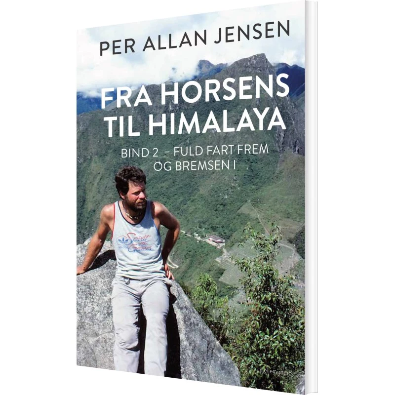 Fra Horsens til Himalaya: Fuld fart frem og bremsen