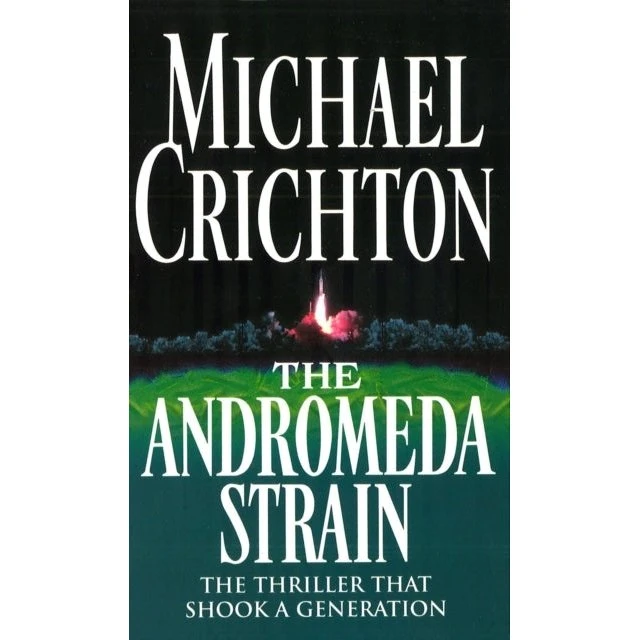 The Andromeda Strain - Michael Crichton
