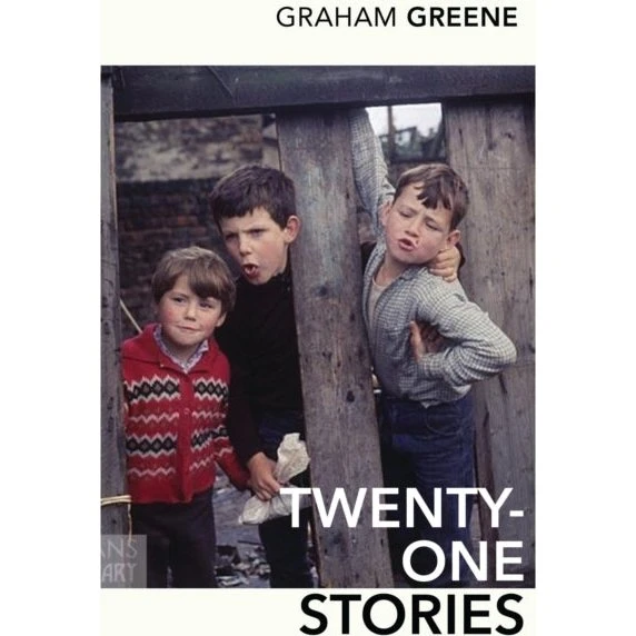 Graham Greene: Twenty-One Stories