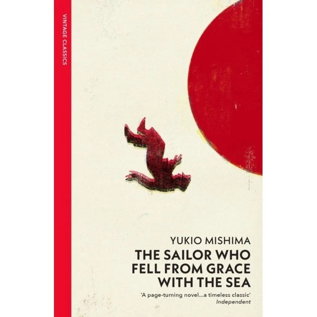 Yukio Mishima: The Sailor Who Fell From Grace With the Sea