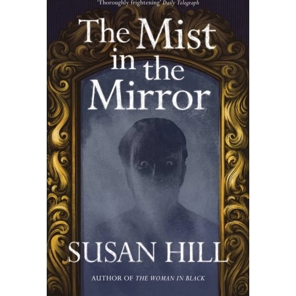 Susan Hill: The Mist in the Mirror