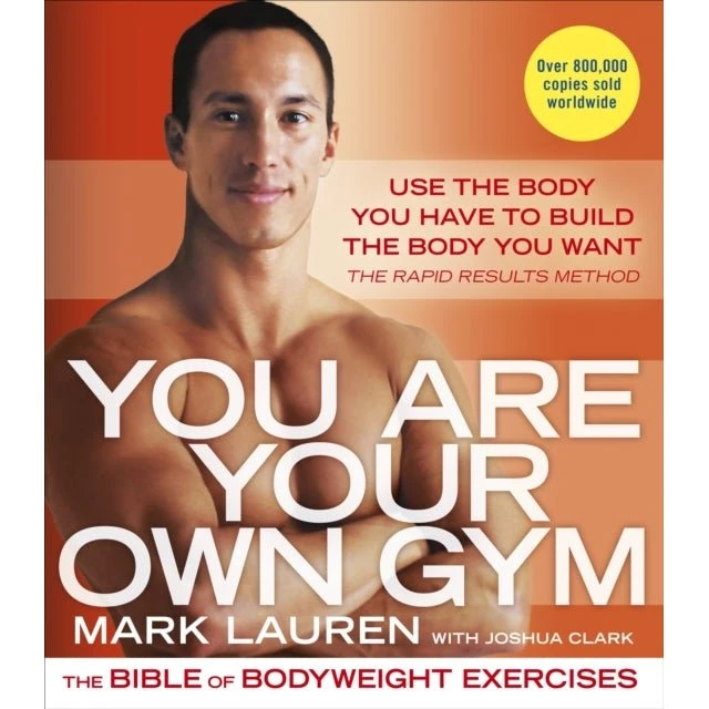 You Are Your Own Gym - Mark Lauren & Joshua Clark (Bog)