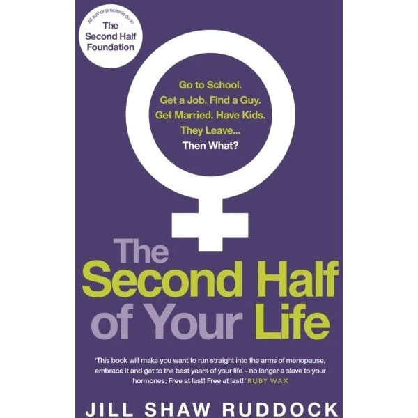 The Second Half of Your Life - Jill Shaw Ruddock (Bog)