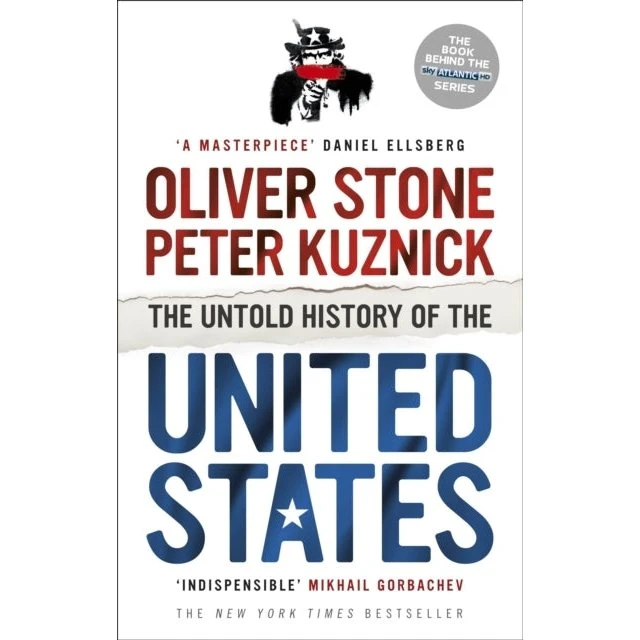 The Untold History of the United States - Peter Kuznick & Oliver Stone