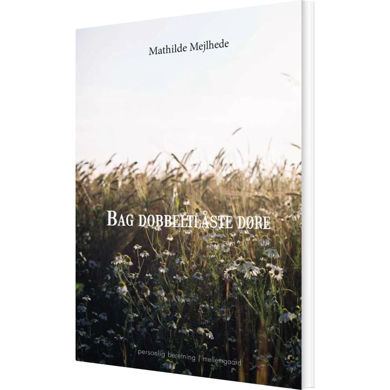 Bag dobbeltlåste døre – Mathilde Mejlhede (hæftet)