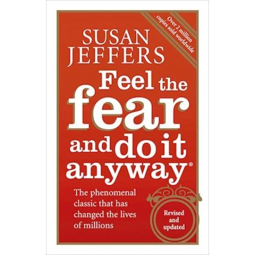 Susan Jeffers: Feel The Fear And Do It Anyway - Bog