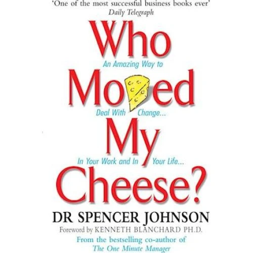 Spencer Johnson: Who Moved My Cheese? - Bog