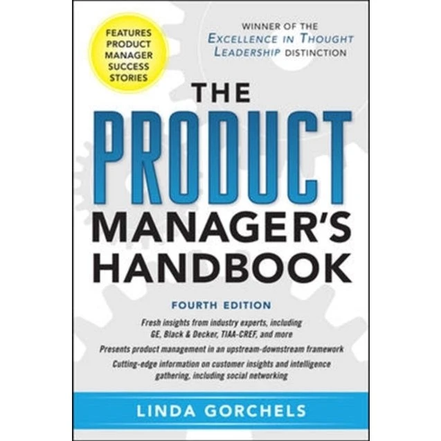 The Product Manager's Handbook 4. udgave - Linda Gorchels