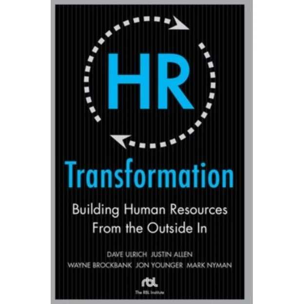 Dave Ulrich: HR Transformation: Building Human Resources