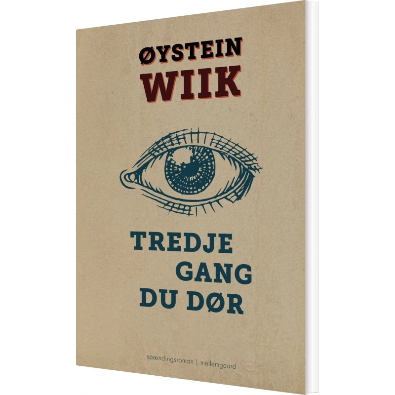 Tredje gang du dør — Øystein Wiik