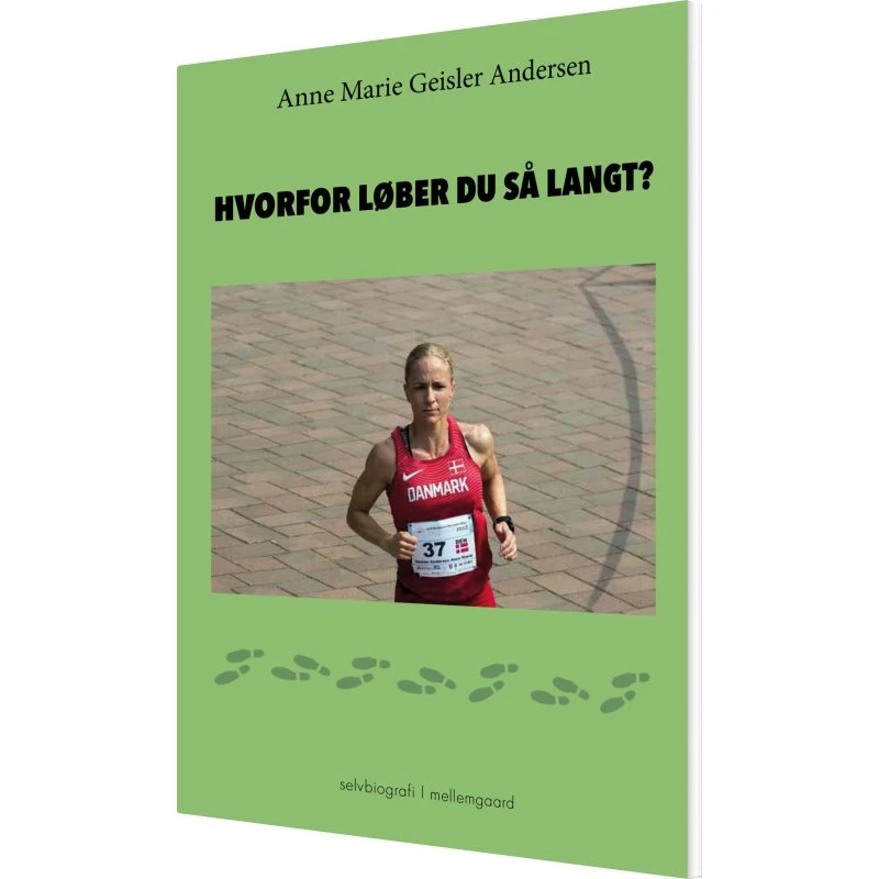 Hvorfor løber du så langt? – Erindring af Anne Marie Geisler Andersen