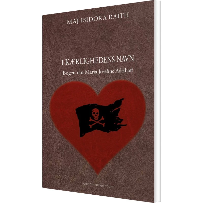 I kærlighedens navn – Maj Isidora Raith (hæftet)