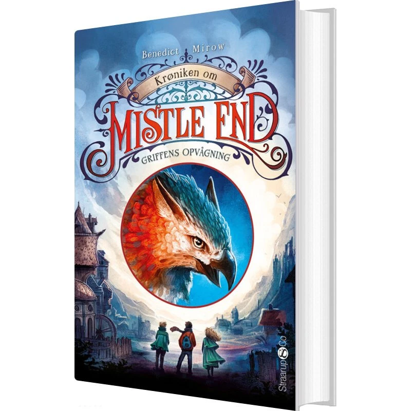 Krøniken om Mistle End 1: Griffens opvågning — Benedict Mirow