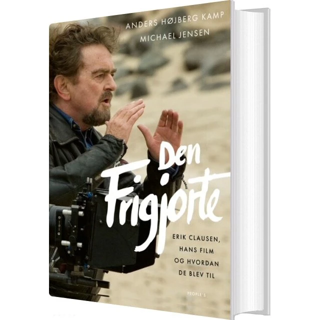 Den Frigjorte – Erik Clausen: Biografi og erindringer