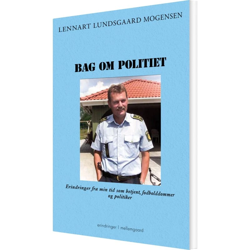 Bag om politiet – Erindringer af Lennart Lundsgaard Mogensen