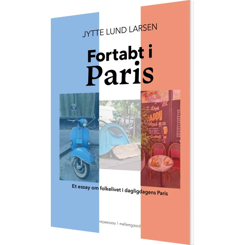 Fortabt i Paris - Jytte Lund Larsen (hæftet)