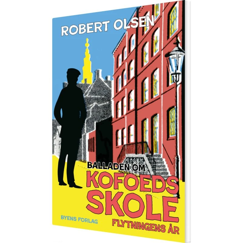 Balladen om Kofoeds Skole – Robert Olsen (hæftet bog)