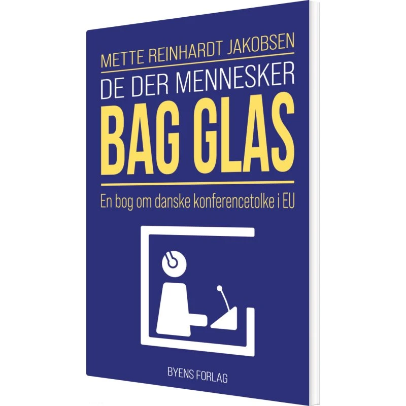 De der mennesker bag glas – Mette Reinhardt Jakobsen