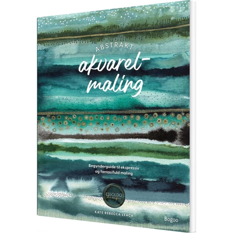 Abstrakt akvarelmaling – guidebog med 16 projekter