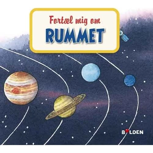 Fortæl mig om rummet – Børnebog (hardcover)