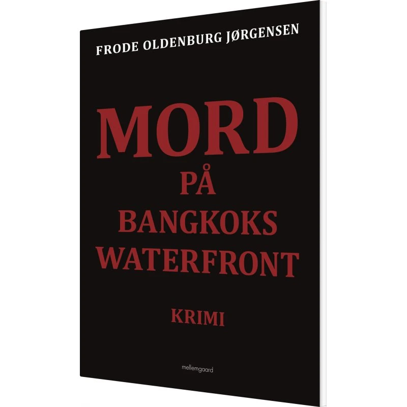 Mord på Bangkoks Waterfront – Frode O. Jørgensen