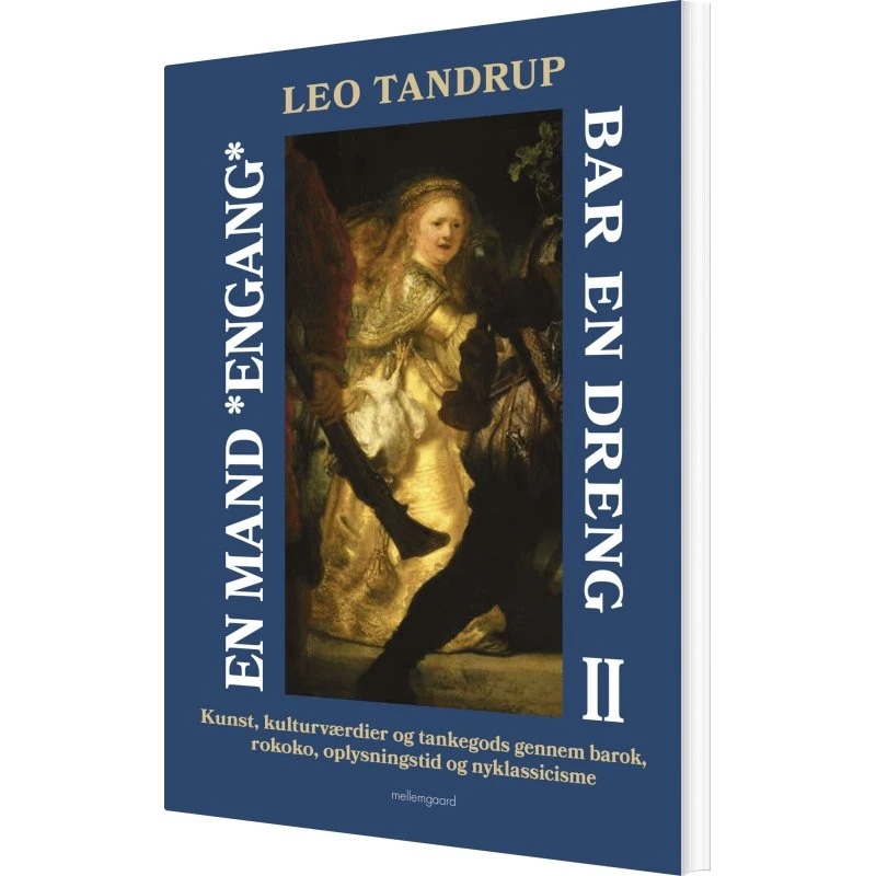 En mand engang bar en dreng - Bind 2 (Leo Tandrup)