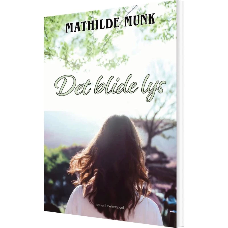 Det blide lys – Mathilde Munk (Hæftet bog)