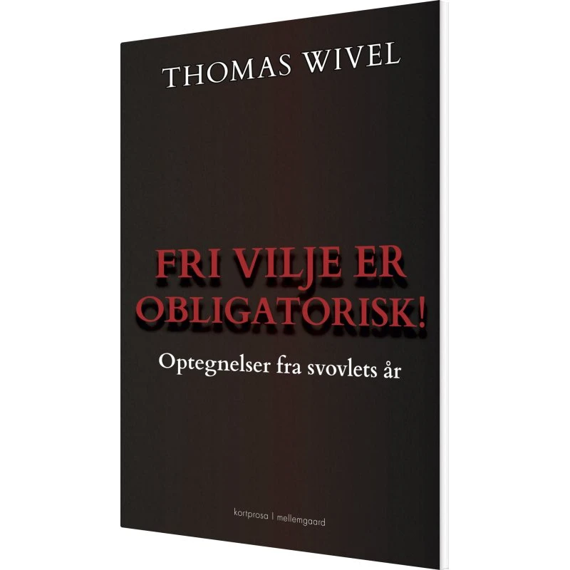 Fri vilje er obligatorisk! – Thomas Wivel
