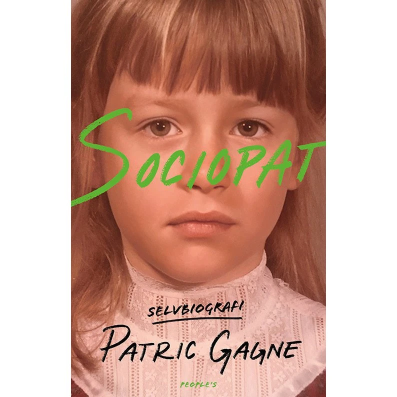 Sociopat - Biografi & Erindring af Patric Gagné