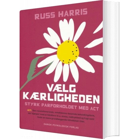 Vælg kærligheden – Russ Harris (Krop & Sind)