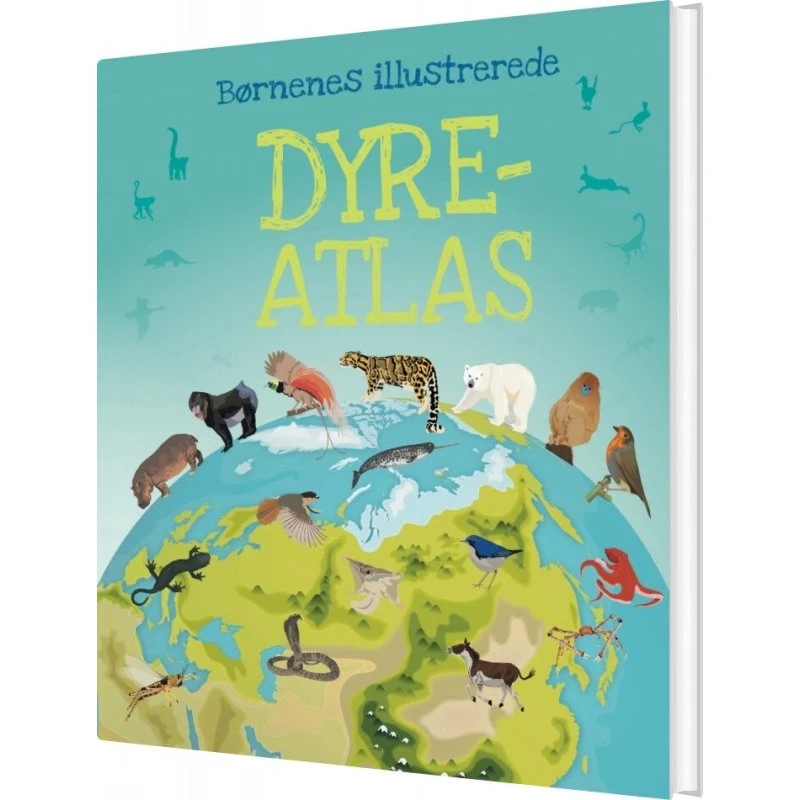 Børnenes illustrerede dyreatlas – Hardcover