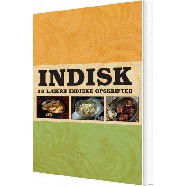 Indisk kogebog - 18 nemme opskrifter af Lars Serritslev